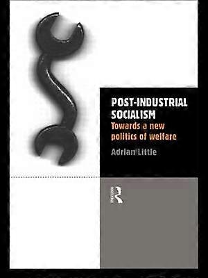 Post-Industrial Socialism