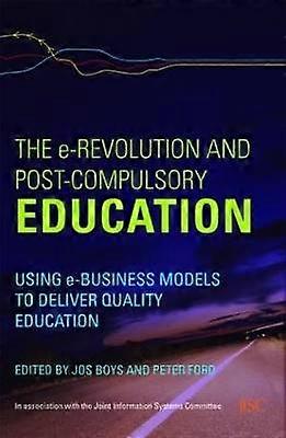 The e-Revolution and Post-Compulsory Education