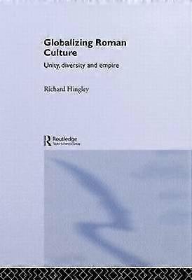 Globalizing Roman Culture