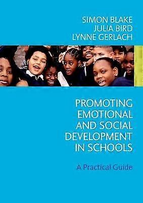 Promoting Emotional and Social Development in Schools