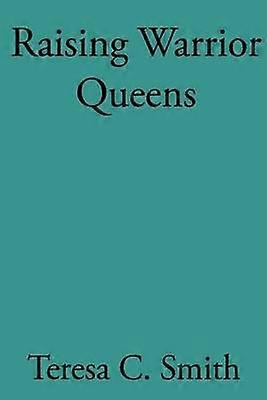 Élever des Warrior Queens