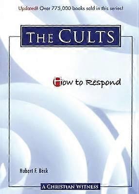 How to Respond to the Cults - 3rd edition