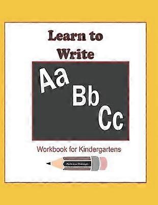 Learn to Write ABC Workbook for Kindergartens