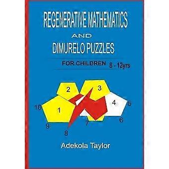 Regenerative Mathematics and Dimurelo Puzzles for Children