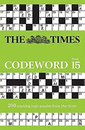 The Times Codeword 15: 200 cracking logic puzzles (The Times Puzzle Books)