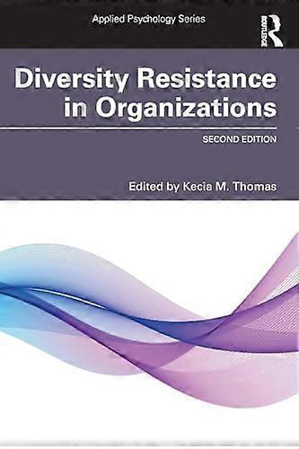 Diversity Resistance in Organizations