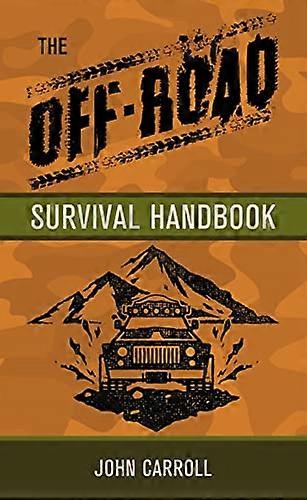 The Off Road Survival Handbook