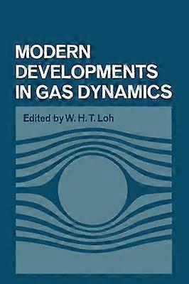 Modern Developments in Gas Dynamics