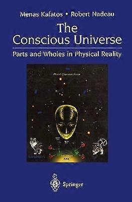 The Conscious Universe