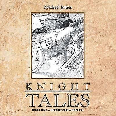 Knight Tales Book 1 Ein Ritter und ein Drache