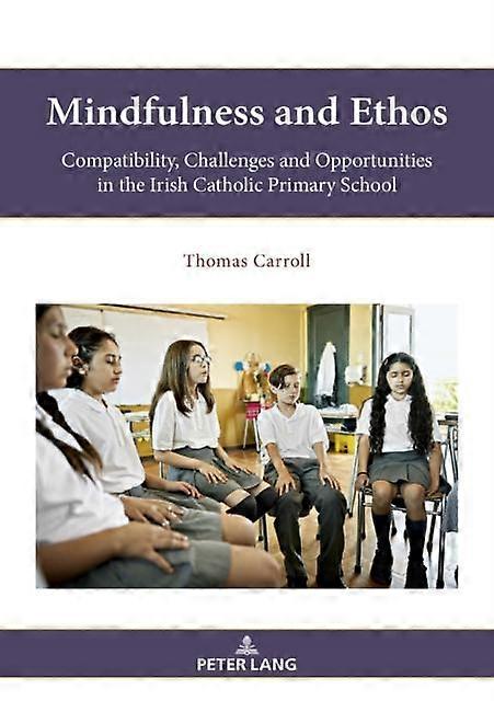 Mindfulness And Ethos by Thomas Carroll Paperback