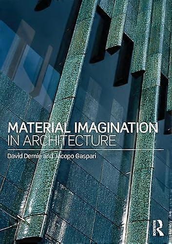 Material Imagination in Architecture