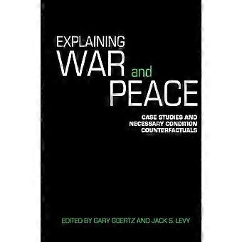 Explaining war and peace