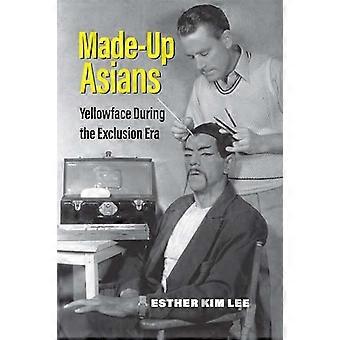 Påhittade asiater: Yellowface under uteslutningstiden