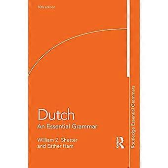 Néerlandais : une grammaire essentielle (Routledge Essential Grammars)