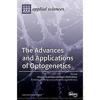 De vooruitgang en toepassingen van optogenetica