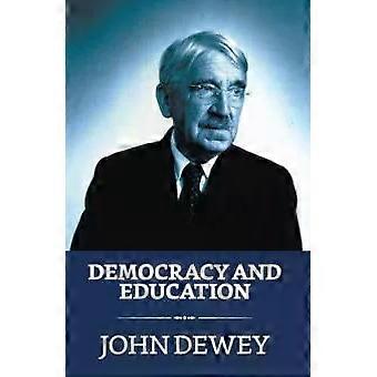 Democracy And Education - John Dewey