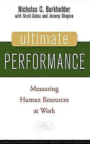 Ultimate Performance Measuring Human Resources at Work