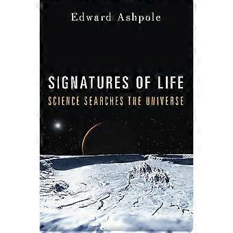 Signatures of life science searches the universe
