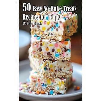 50 Easy No-bake Treats Recipes For Home