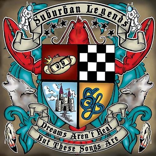 Suburban Legends - Dreams Aren't Real, But These [CD]
