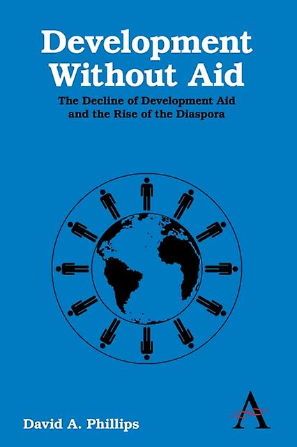 Development Without Aid by David A. Phillips Paperback