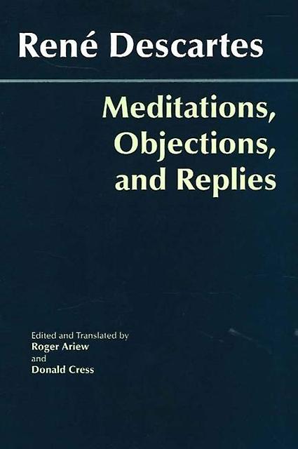 Meditations Objections And Replies by Rene Descartes Paperback