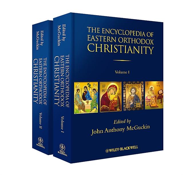 The Encyclopedia Of Eastern Orthodox Christianity 2 Volume Set by John Anthony McGuckin Paperback Book