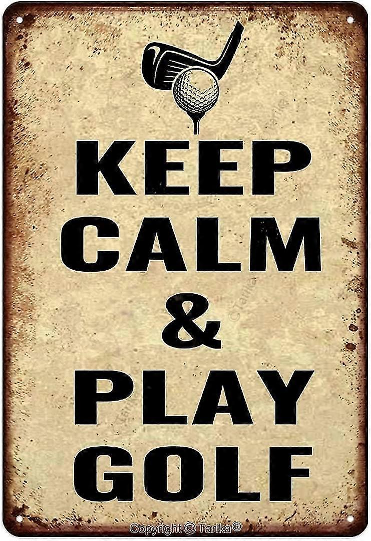 Cartaz de Ferro Mantenha a Calma e Jogue em Lata de Golfe Placa de Lata 8x12 Polegadas OU 12x16 Polegadas Modo 4432