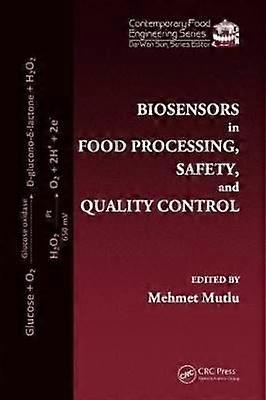 Biosensors in Food Processing Safety and Quality Control
