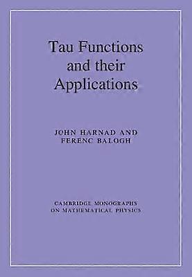 Tau Functions and their Applications