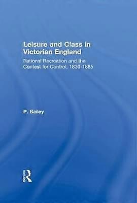 Leisure and Class in Victorian England
