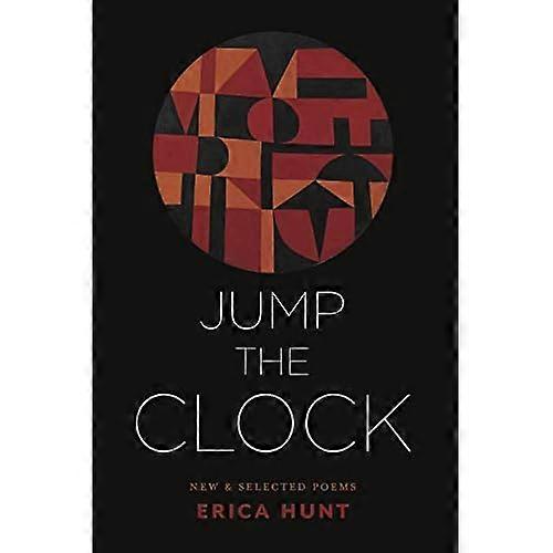 Jump the Clock: New & Selected Poems