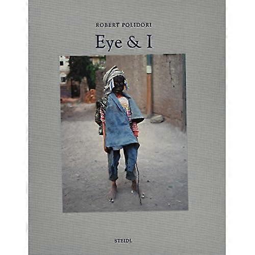 Robert Polidori: Oog & I