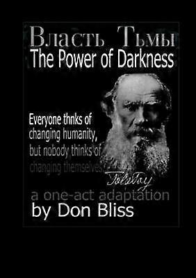 The Power of Darkness