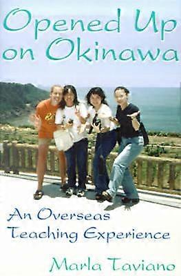Opened Up on Okinawa An Overseas Teaching Experience