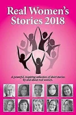 Real Women's Stories 2018