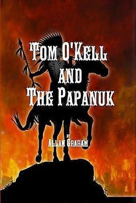 Tom O'Kell și Papanuk