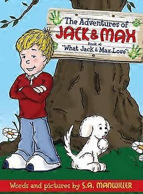 Jack Max äventyr Vad Jack Max älskar
