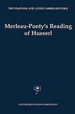 Merleau-Ponty's Reading of Husserl
