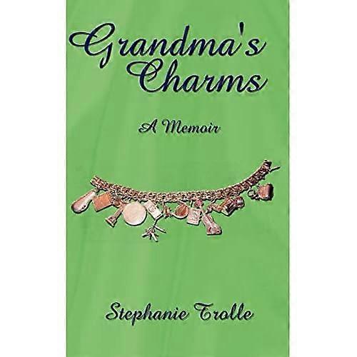Grandma's Charms: a Memoir