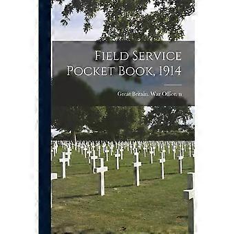 Field Service Pocket Book 1914 - Creative Media Partners LLC