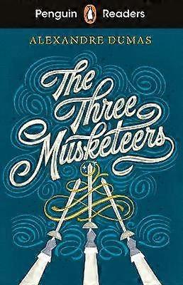 Penguin Readers Level 5: The Three Musketeers (ELT Graded Reader)