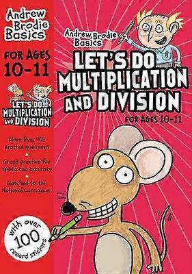 Let's do Multiplication and Division 10-11