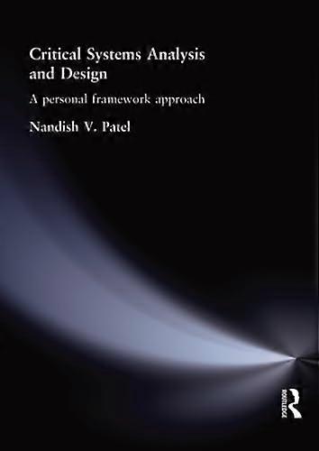 Critical Systems Analysis and Design: A Personal Framework Approach