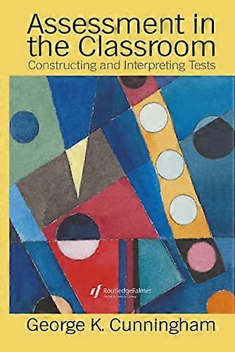 Assessment In The Classroom: Constructing And Interpreting Texts