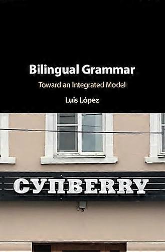 Bilingual Grammar Toward an Integrated Model