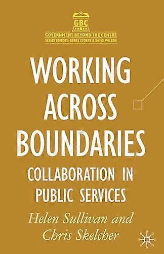 Working Across Boundaries: Collaboration in Public Services