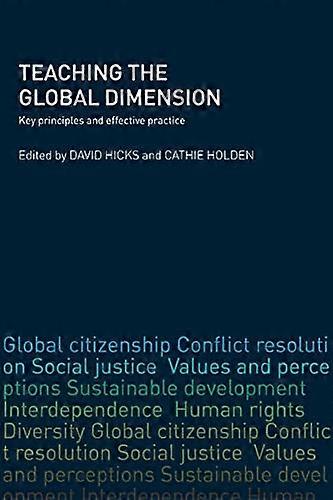 Teaching the Global Dimension: Key principles and effective practice