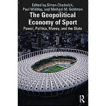 Ekonomia geopolityczna sportu: władza, polityka, pieniądze i państwo